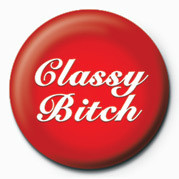 Značka BITCH - CLASSY