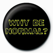 Merkki WHY BE NORMAL