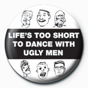 Κονκάρδα LIFE'S TOO SHORT TO DANCE-