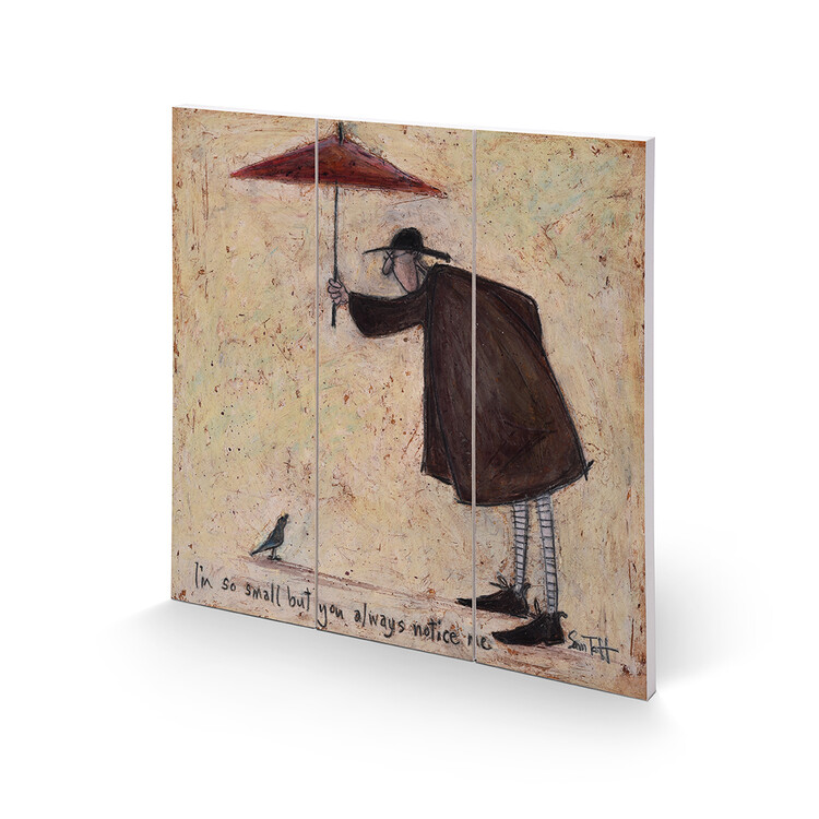 Ξύλινη τέχνη Sam Toft - I'M So Small But You Always Notice Me