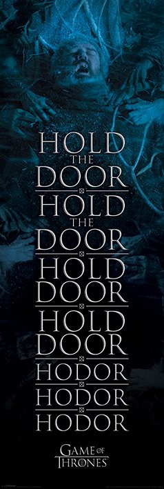 Плакат Game of Thrones - Hold the door Hodor