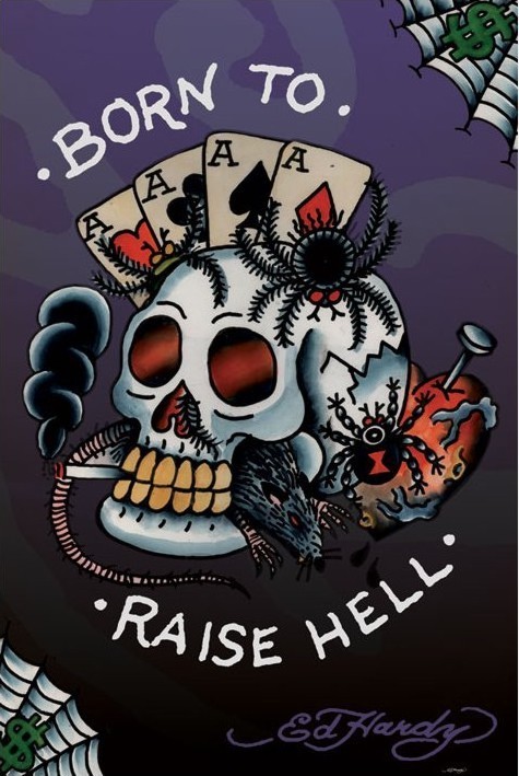 Poster Ed Hardy - born to raise hell