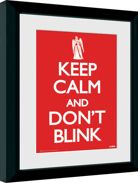 Κορνιζαρισμένη αφίσα Doctor Who - Keep Calm & Don't Blink