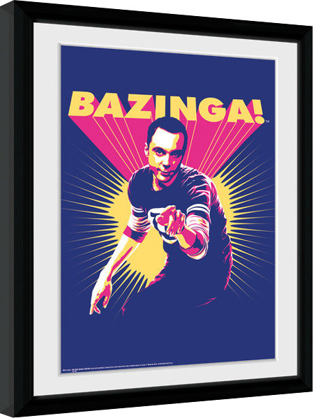 Framed poster The Big Bang Theory - Bazinga