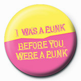 Merkki I WAS A PUNK BEFORE YOU