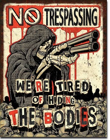 Metallikyltti No Trespassing - Bodies
