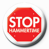 Badge STOP HAMMERTIME