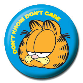 Κονκάρδα GARFIELD - Don't  know, don't  care