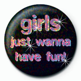 Κονκάρδα GIRLS JUST WANNA