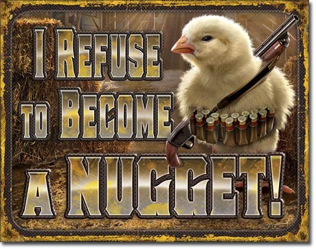 Metallikyltti Chicken Nugget Refusal