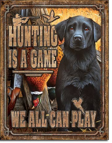 Μεταλλική πινακίδα Hunting is a Game