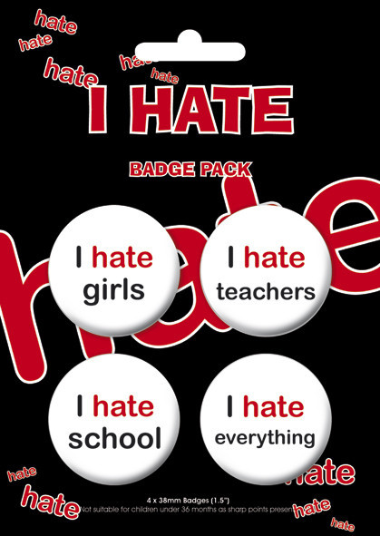 Badge set I HATE...