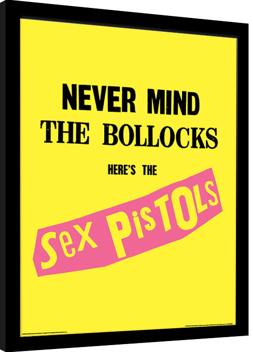 Κορνιζαρισμένη αφίσα s** Pistols - Never Mind The Bollocks