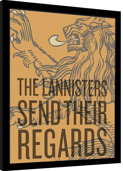 Κορνιζαρισμένη αφίσα Game of Thrones - The Lannisters Send Their Regards