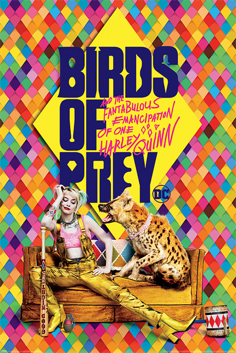 Плакат Birds of Prey: And the Fantabulous Emancipation of One Harley Quinn - Harley's Hyena
