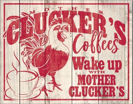 Metallikyltti Clucker's Coffees