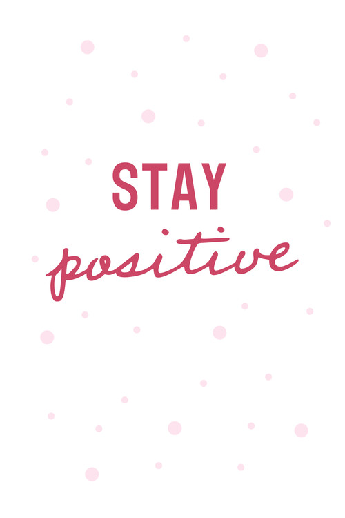 Naljepnica Stay positive