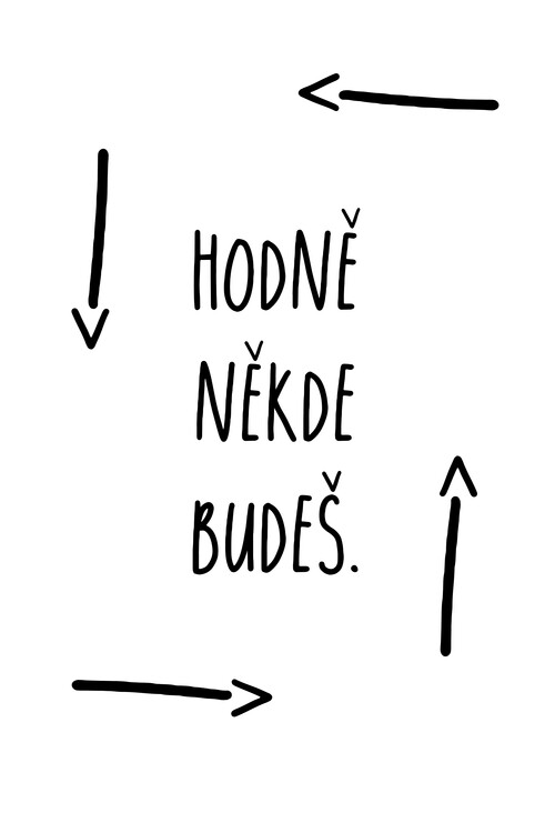 Плакат Hodně někde budeš.
