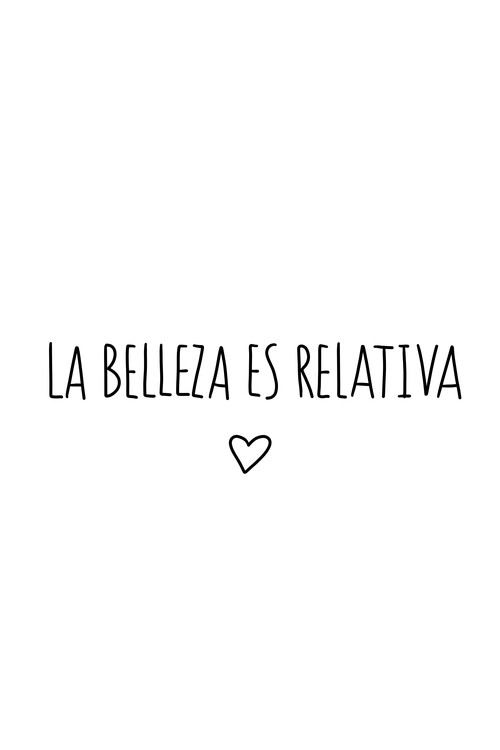 Плакат La belleza es relativa