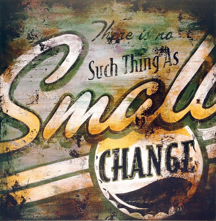 Small Change Картина