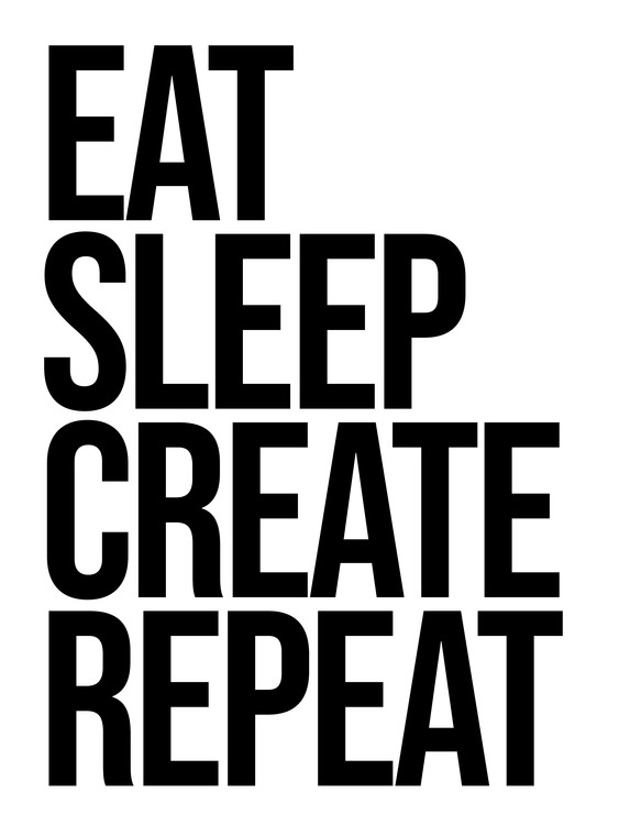 Ilustração artísticos, eat sleep create repeat