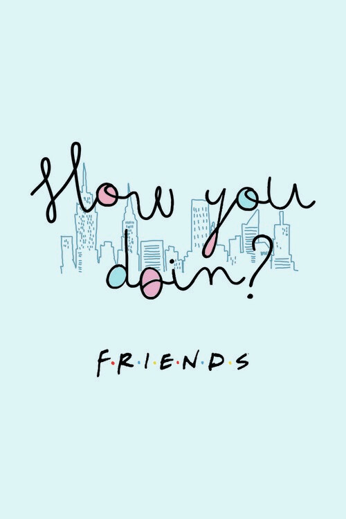 Art Poster Friends - How you doin?