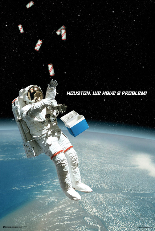 Juliste Houston, We Have A Problem!