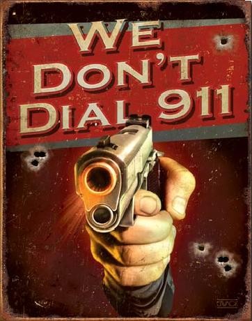 Metal sign JQ - We Don't Dial 911