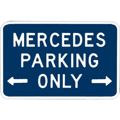 MERCEDES Parking Only Street Sign Heavy Duty Aluminum Sign 9" x 12"