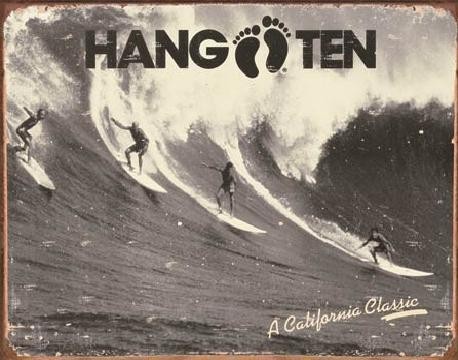 Metallikyltti HANG TEN - california classic