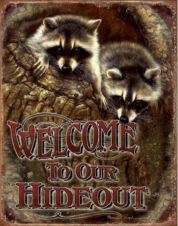 Metallikyltti WELCOME - Our Hideout