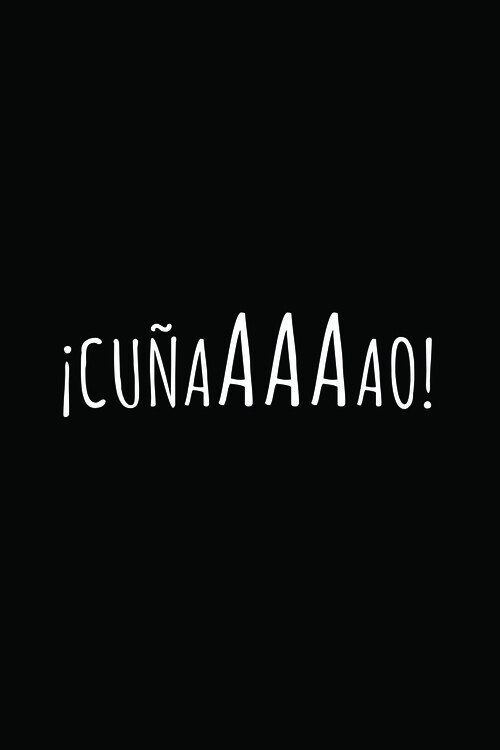 Fototapeta ¡Cuñaaaaao!