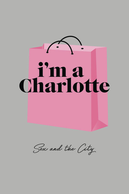 Poster s** and The City - Im a Charlotte