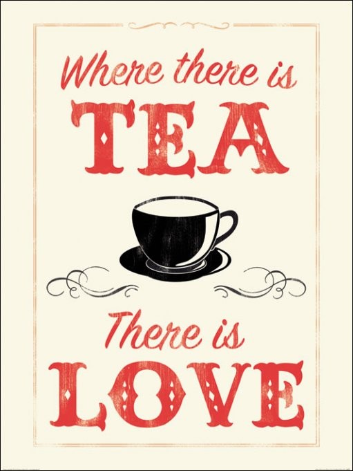Anthony Peters - Where There is Tea There is Love Art Print