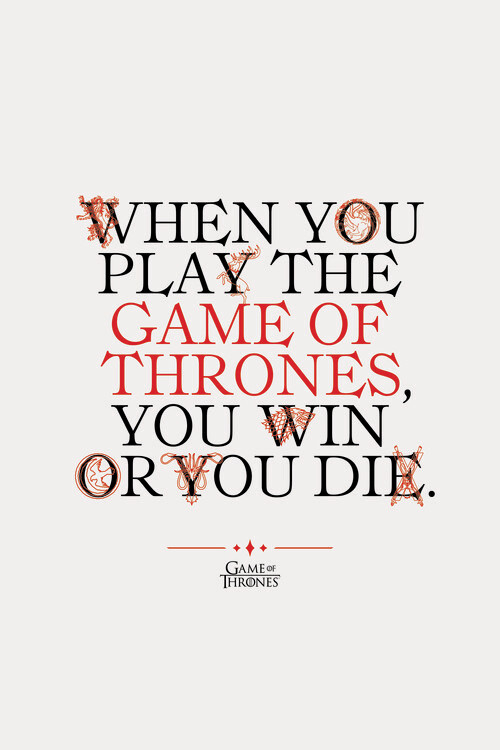 Poster Game of Thrones - You win or you die