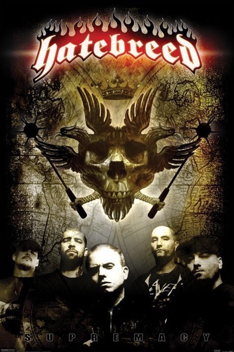 Hatebreed - supremacy Poster | Sold at UKposters