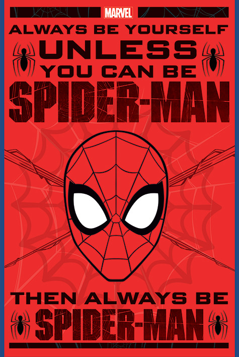 size 24x36 SPIDER-MAN Always Be Yourself Unless You Can Be Spider-Man POSTER 