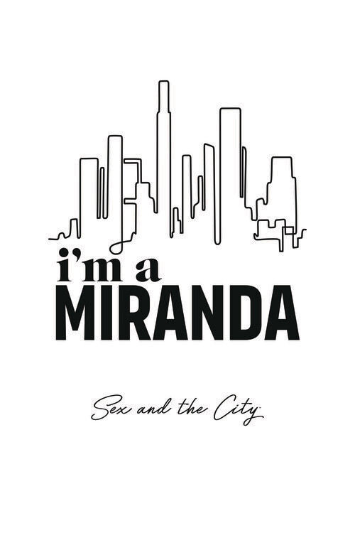 Naljepnica s** and The City - Im a Miranda