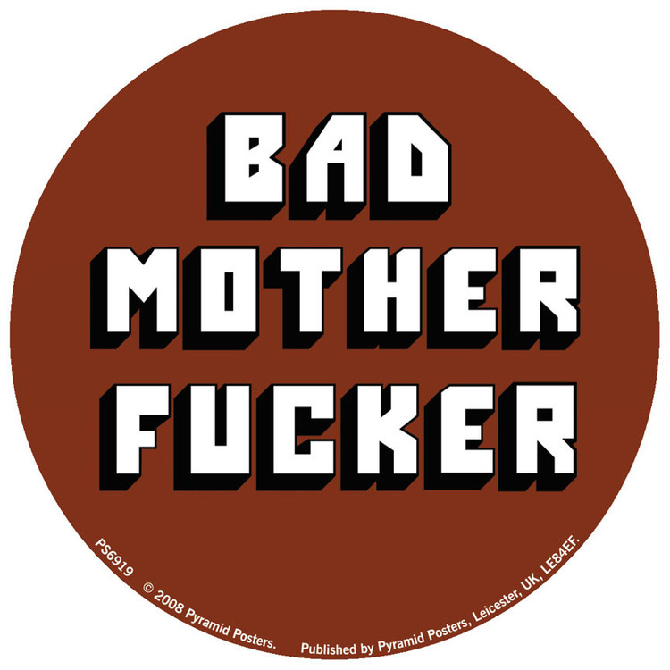Stickers Bad Mother Fucker Tips For Original Ts